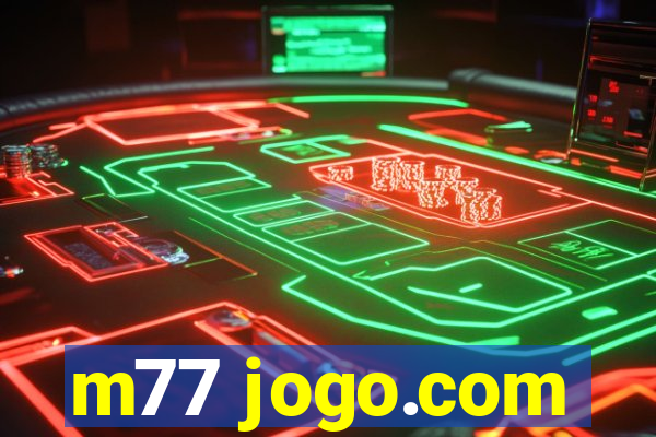 m77 jogo.com